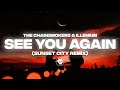 The Chainsmokers ILLENIUM See You Again Ft Carlie Hanson Sunset City Remix mp3