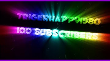 Trigerhappy1980 100 Subscriber intro