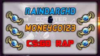 Rain & Money's - CSGO RAP ( ͡° ͜ʖ ͡°)
