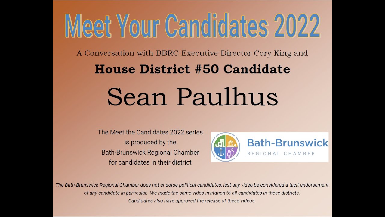 Sean Paulhus- 2022 ME House District #50 Candidate Interview