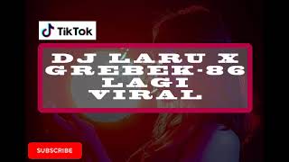 DJ VIRAL ADA IBLIS DI BAWAH KOLONG X GREBEK-86 X LARU SENGGOL DONG FULLBASS 2021 !!