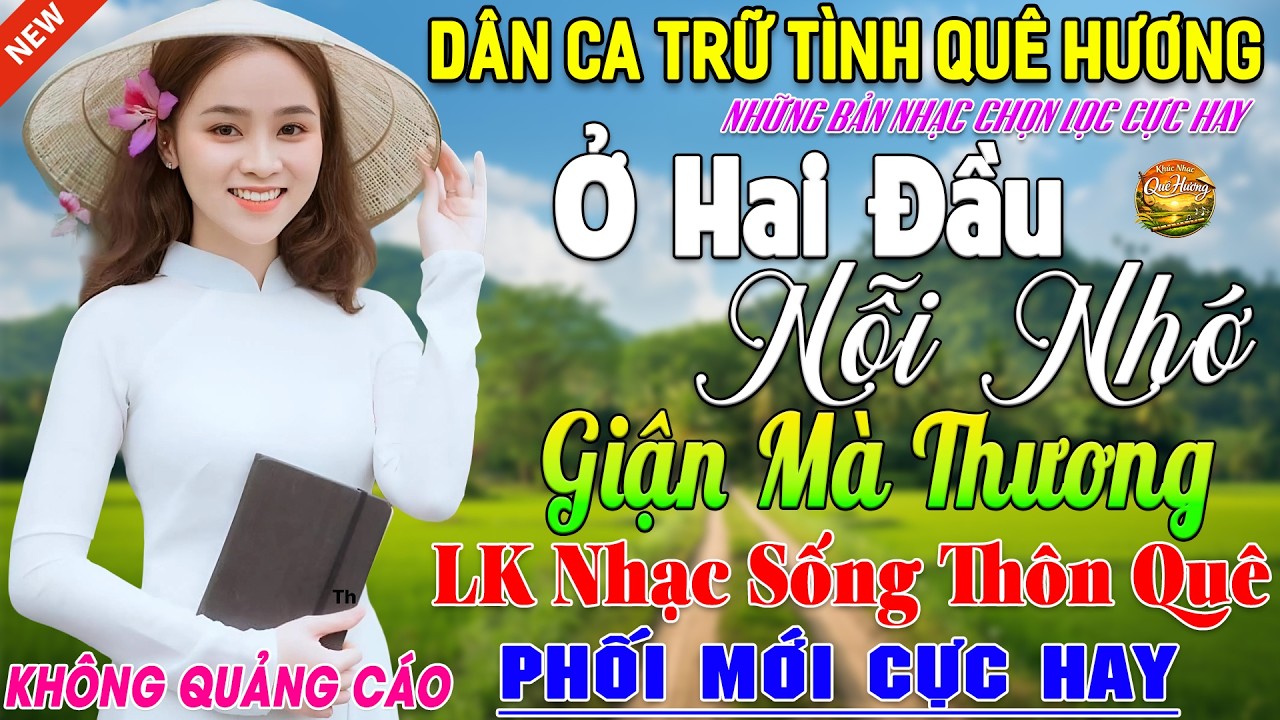 LK Nhạc Sống Thôn Quê Phối Mới Vừa ra Lò ➤ LK Nhạc Dân Ca Xứ Nghệ Tuyển Chọn Hay Nhất Nghe Cực Phê