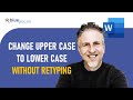 Change Upper Case to Lower Case Without Retyping in Microsoft Word | Change Case Using Keyboard