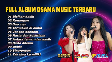 FULL ALBUM OSAMA MUSIK - ANIJAYA AUDIO LIVE - NOVAL PRODUCTION