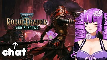 Footfall? You Mean The Fell For A Foot? Warhammer 40,000 Rogue Trader Void Shadows DLC part 5