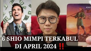 6 SHIO MIMPI TERKABUL 2024 ‼️ HARAPAN MU TERCAPAI.. !!