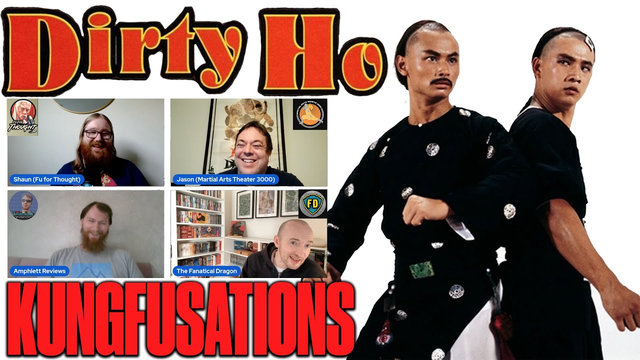 Dirty Ho (1979) - Kungfusations with Fu For Thought, Amphlett Reviews & Martial Arts Theatre 3000