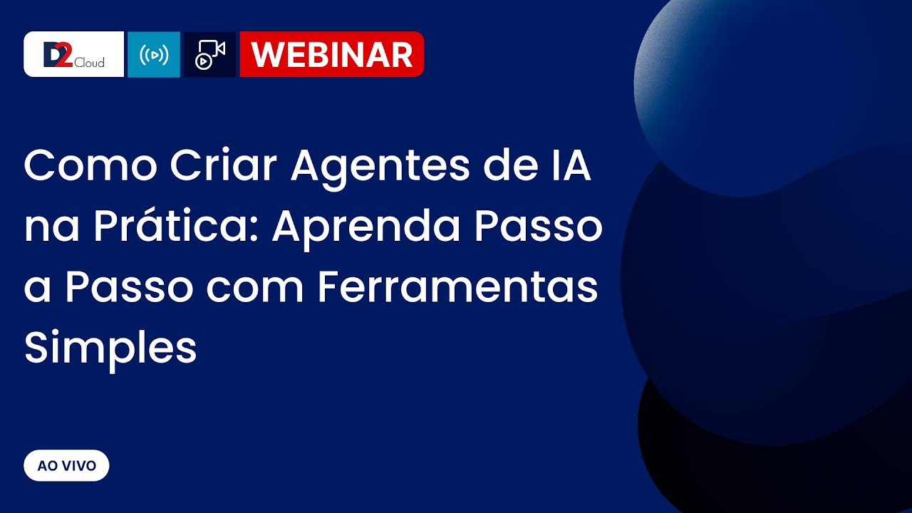 Como Criar Agentes de IA na Prática: Aprenda Passo a Passo com Ferramentas Simples