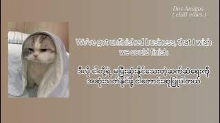 Unfinished Business // Neriah & Toosii Lyrics mmsub (Myanmar Subtitle)