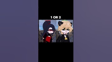 1 or 2? || You crying? #miraculous #gacha #gachaclub #mlb #gachalife2 #gachaedit #gachalife #edit
