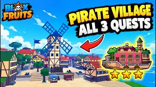 How to Complete ALL 3 Stars in Pirate Village!🏴‍☠️ | Blox Fruits