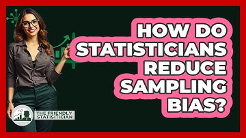 How Do Statisticians Reduce Sampling Bias?