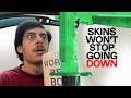 SKINS WON'T STOP GOING DOWN