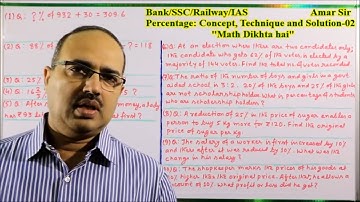 Percentage-02 C: Concept, Technique and Solution: Shortcut Tricks: By Amar Sir: Bank/SSC/Railway/IAS