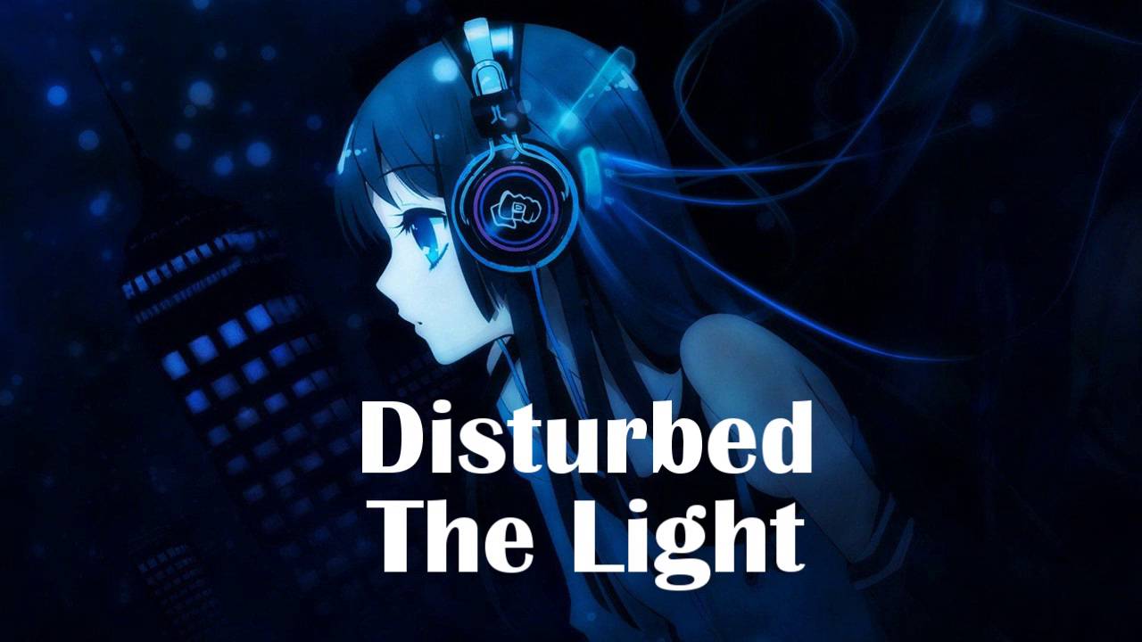Nightcore - The Light [Disturbed]