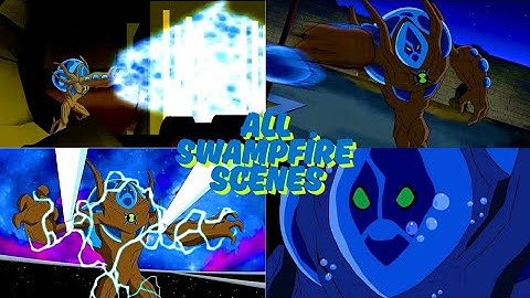 Ben 10 – All Ultimate Swampfire Scenes