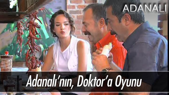 Adanalı'nın, Doktor'a oyunu - Adanalı