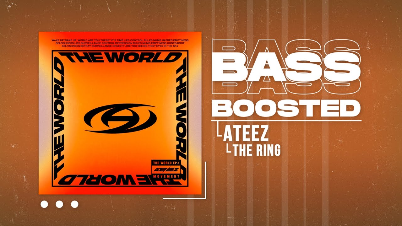 ATEEZ (에이티즈) - The Ring [BASS BOOSTED]