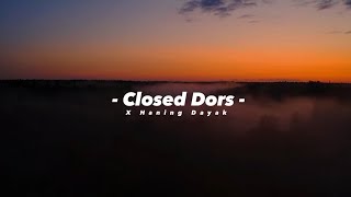 Dj Old Closed Doors X Haning Dayak - Slow Beat || DJ SANTUY