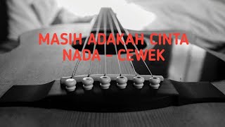 Masih Adakah Cinta Karaoke  Nada Cewek akustik Version