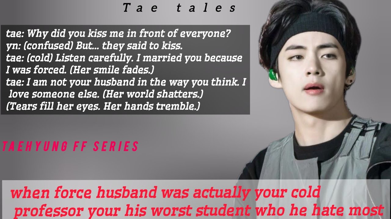 when force husband was actually your cold professor your his worst student who he hate most