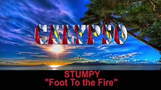 Stumpy - Foot To The Fire (Antigua 2019 Calypso)