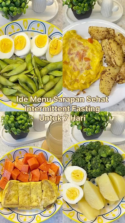 Ide menu sarapan sehat IF untuk 7 hari #if #intermittentfasting #menudiet #sarapan #mealplan #diet