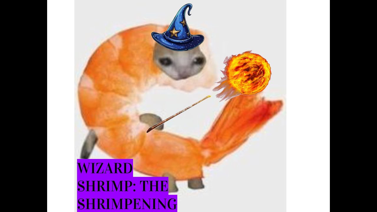 Wizard Shrimp: The Shrimpening
