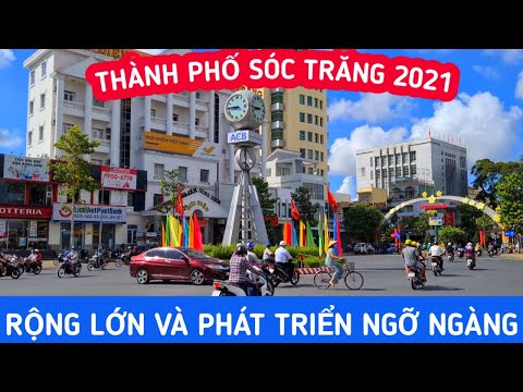 Thành Phố Sóc Trăng Có Gì Chơi - Một vòng trung tâm thành phố Sóc Trăng - rộng lớn và phát triển ngỡ ngàn | KPVL