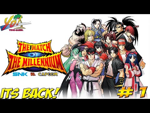 SNK vs Capcom! The Match of the Millennium! It's Back Part 1! - YoVideogames