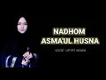 Download Lagu NADHOM ASMA'UL HUSNA || full lirik arab latin dan artinya || bikin merinding artinya