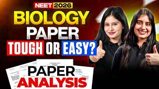 NEET 2026 Biology Paper Easy or Tough? Full Analysis!🚨