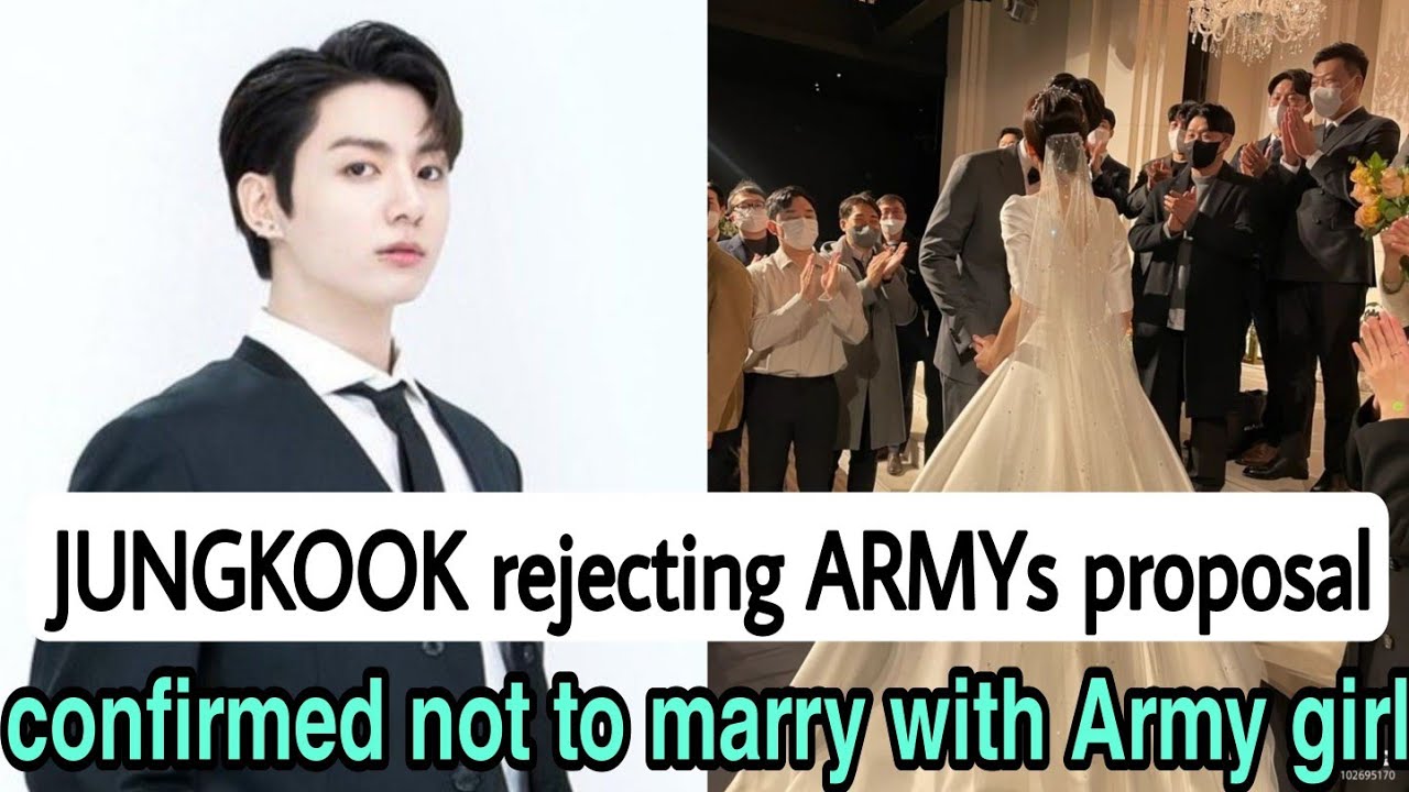 Is JUNGKOOK rejecting ARMYs proposal for MARRIAGE ? | JK confirm to not