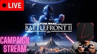 LV Plays Star Wars Battlefront 2 campaign part 3!!