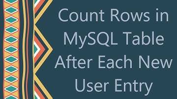 Count Rows in MySQL Table After Each New User Entry
