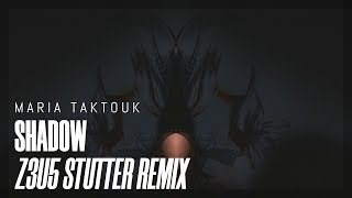 Download Lagu Maria Taktouk  - Shadow (Z3U5 Stutter Remix) - Lyric Video MP3