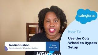 How to Use the Cog Wheel to Bypass Setup | Salesforce Platform Quick Tip