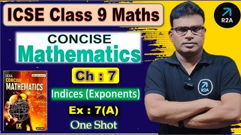 ICSE Class 9 Maths | Ch-7 | Indices(Exponents) | Ex-7(A) |Concise mathematics| One Shot |Rev Edition