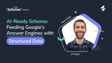 AI-ready schema: Feeding Google’s answer engines with structured data
