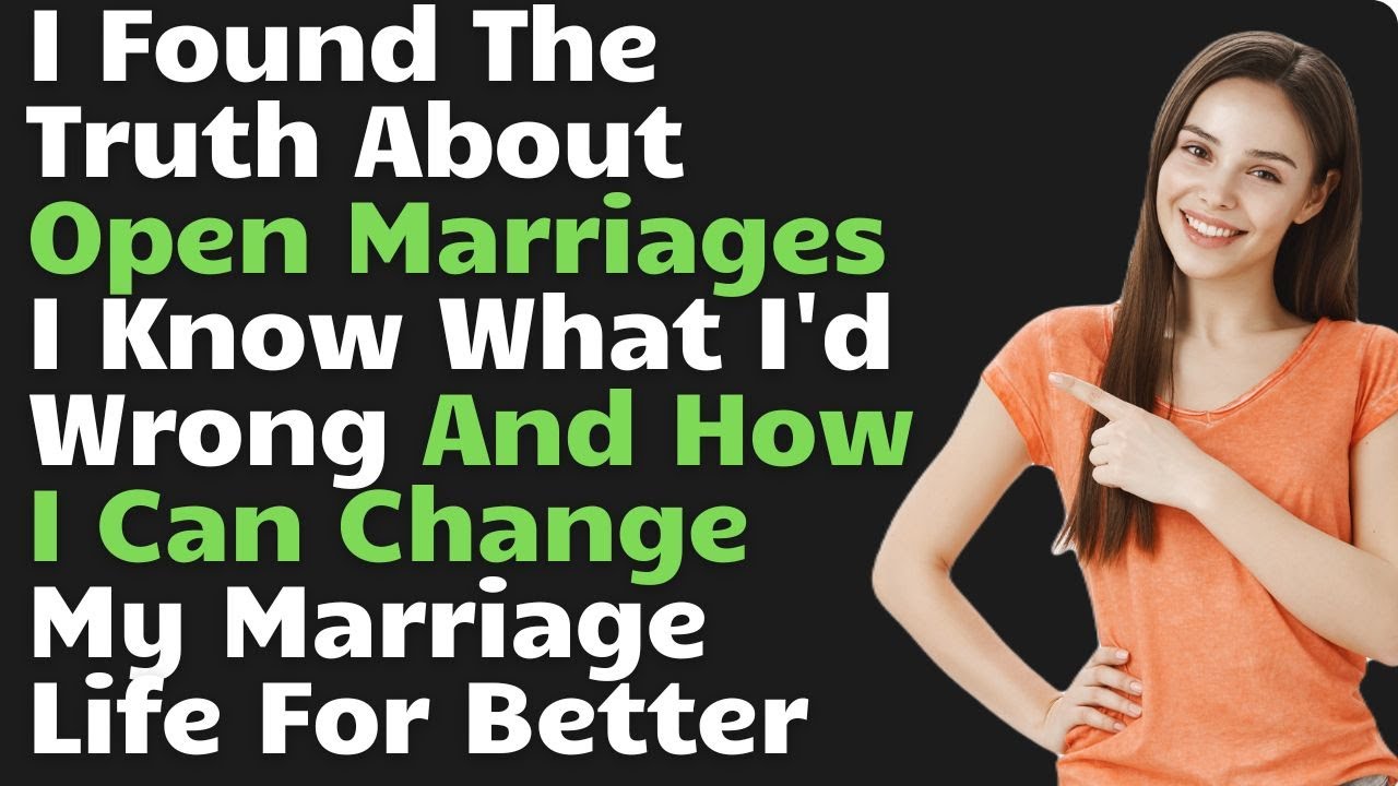 I Found The Truth About Open Marriages I Know What I'd Wrong And How I