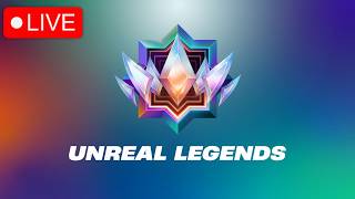 🔴LIVE! - Unreal Legends Wins In Ranked