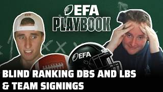 Blind Ranking DBs and LBs &amp; Team Signings | The EFA Playbook with Bress &amp; Tebbs
