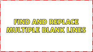Celebrity Find and replace multiple blank lines (5 Solutions!!) Profile