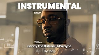 INSTRUMENTAL BEAT : Big Dog - Benny The Butcher, Lil Wayne (HQ)