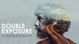 Double Exposure Cinemagraph  Photoshop Tutorial