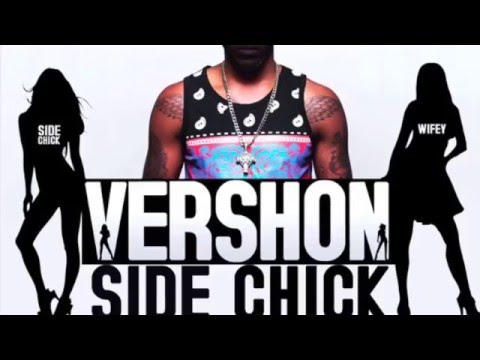 Vershon   Side Chick   Raw Official Audio  Prod Cashflow Recordz  21st Hapilos 2016