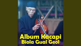 Download Lagu Kecapi Biola Gual Geol III Download Lagu Kecapi Biola Gual Geol III