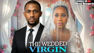THE WEDDED VIRGIN - MICHAEL DAPPA / EKAMA ETIM INYANG / - 2026 NOLLYWOOD LATEST MOVIES
