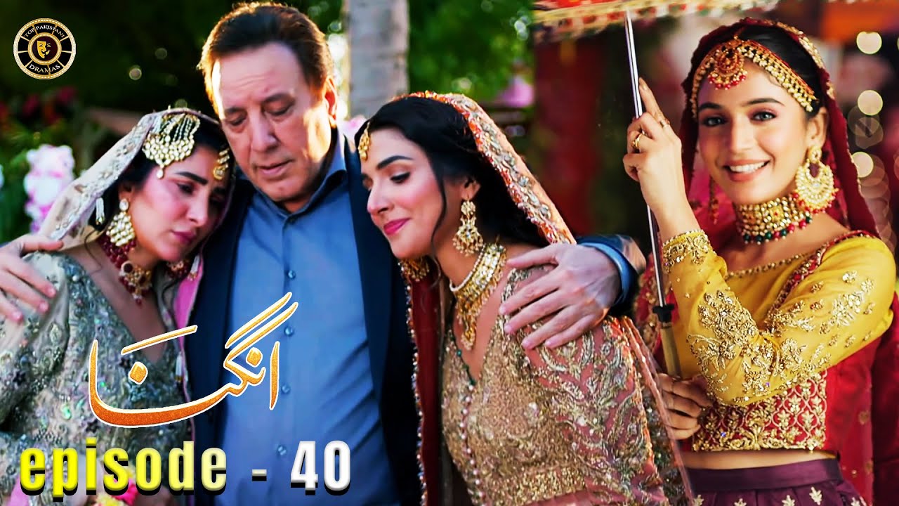 Angna Episode 40 | Laiba Khan & Ali Abbas | Top Pakistani Dramas