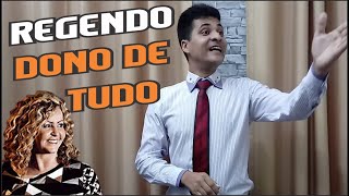 ELINADAB REGENDO - DONO DE TUDO - SHIRLEY CARVALHAES - SÉRIE EXEMPLOS EXCELENTES